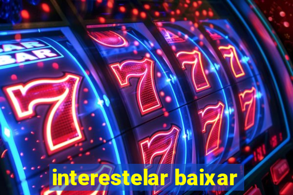 interestelar baixar